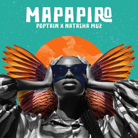 Mapapiro ft. Poptain & Natasha Muz | Boomplay Music