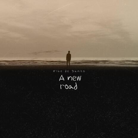 A new road | Boomplay Music