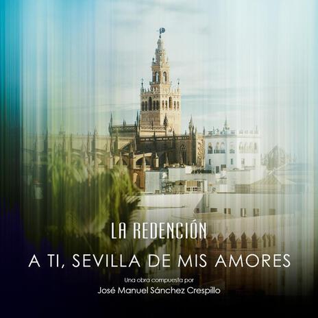 A ti, Sevilla de mis amores | Boomplay Music