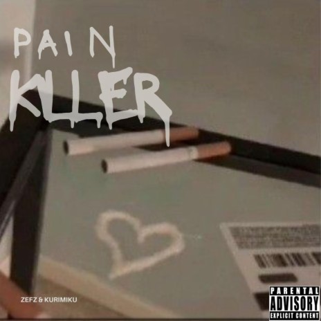 Pain Killer X Kain Piller ft. Kurimiku | Boomplay Music
