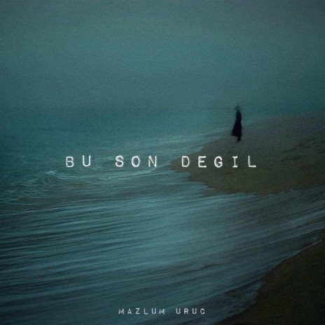 Bu Son Değil | Boomplay Music