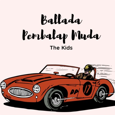 Ballada Pembalap Muda | Boomplay Music