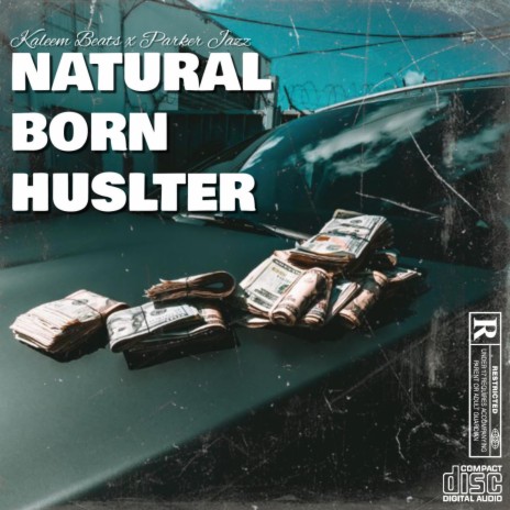 Natrual Born Hustler ft. Parker Jazz | Boomplay Music