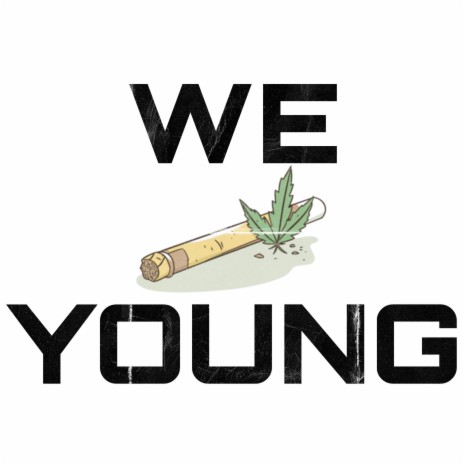 We Young