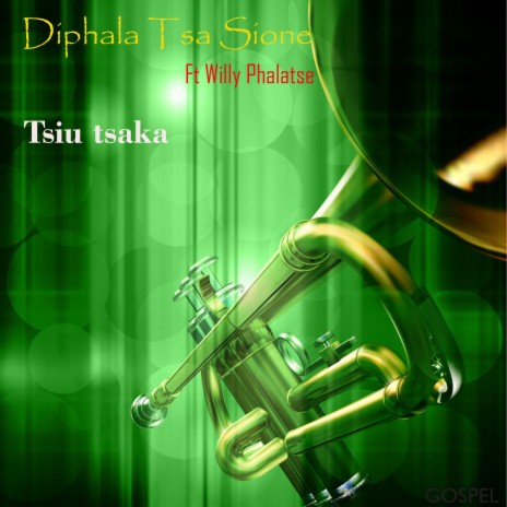 Tsiu tsaka (feat. Willy Phalatse) | Boomplay Music