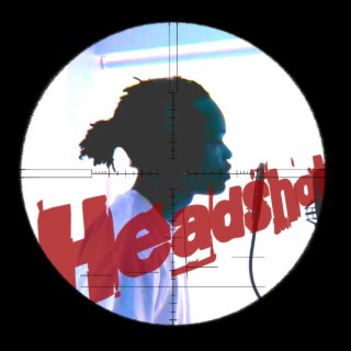 Headshot lyrics | Boomplay Music