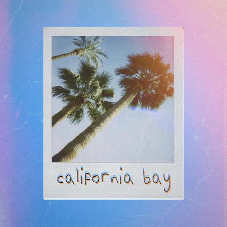 california bay | Boomplay Music