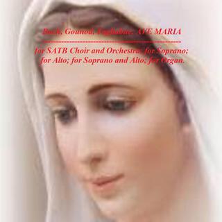 AVE MARIA by Gounod. Arr. for SATB Choir and Orchestra. For Soprano. For Alto. For Soprano and Alto. For Organ.