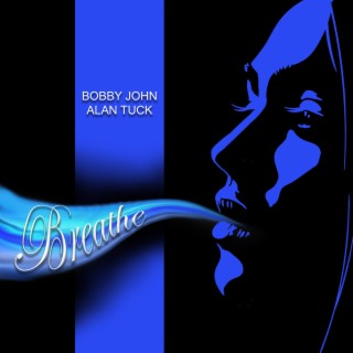 Breathe ft. Bobby John lyrics | Boomplay Music