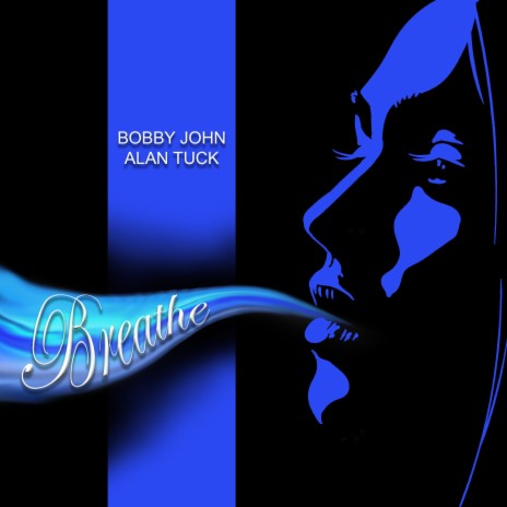 Breathe ft. Bobby John