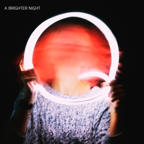 A Brighter Night | Boomplay Music