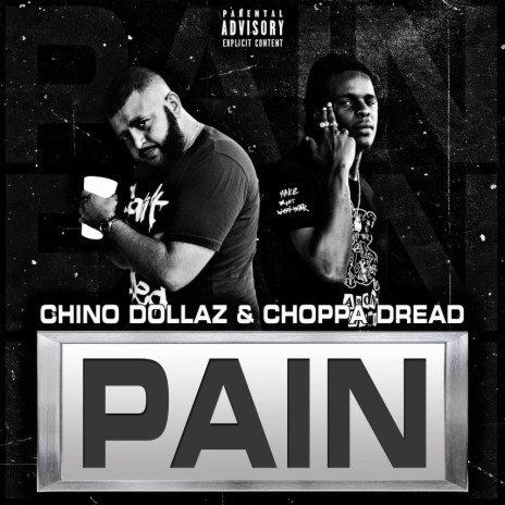 PAIN ft. Choppa Dread | Boomplay Music