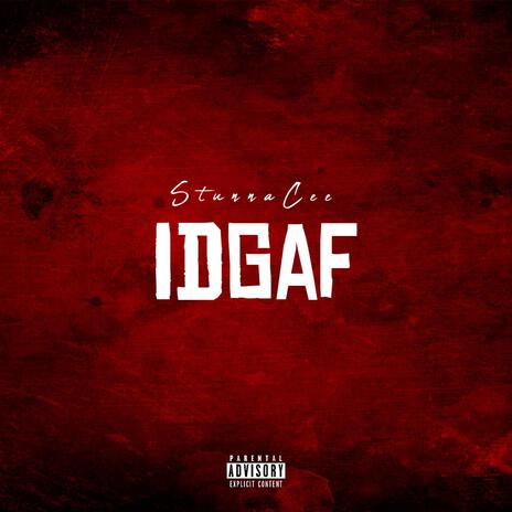 Idgaf | Boomplay Music