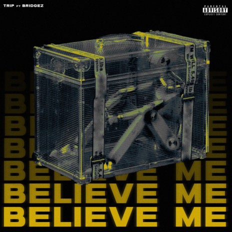 Believe me ft. Bridgez