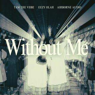 Without Me