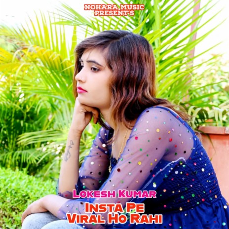 Insta Pe Viral Ho Rahi | Boomplay Music