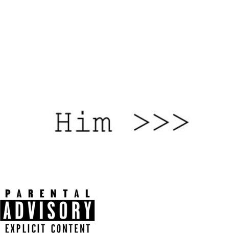 Him | Boomplay Music