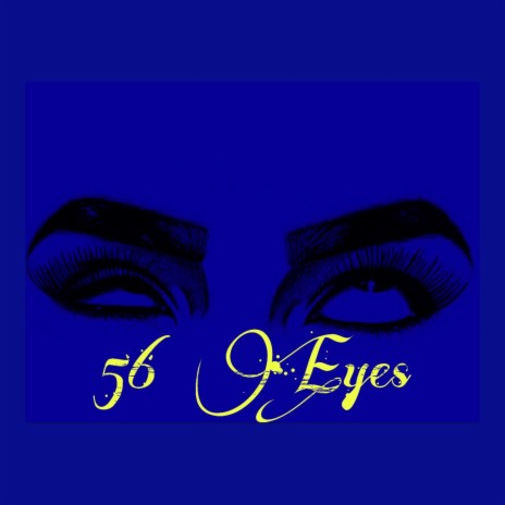 56 Eyes | Boomplay Music