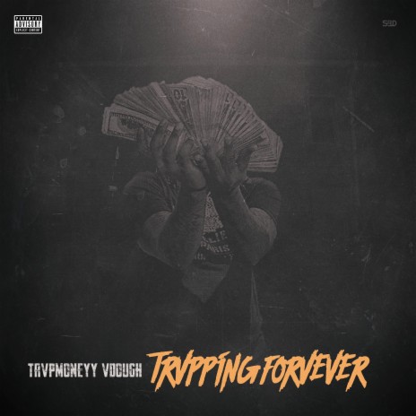 TRVPPING FOREVER | Boomplay Music