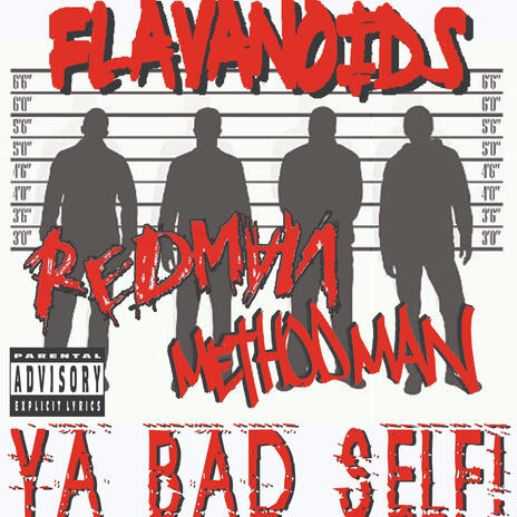 Ya Bad Self ft. Redman & Method Man | Boomplay Music