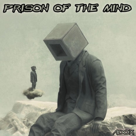 Prison Of The Mind | Boomplay Music