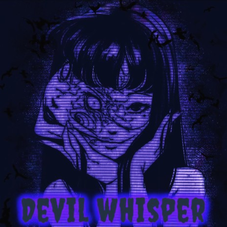 Devil whisper (slowed + reverb)