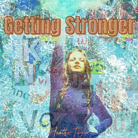 Getting Stronger | Boomplay Music