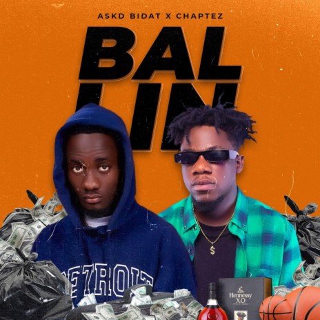 Ballin ft. Chaptez | Boomplay Music