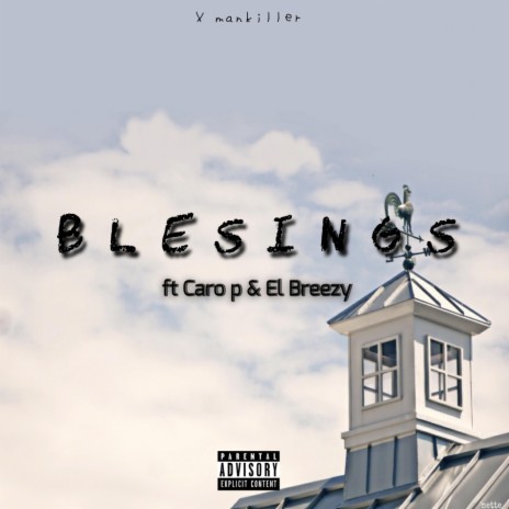 Blessings ft. Caro P & El Breezy | Boomplay Music