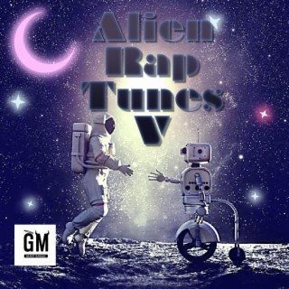 Alien Rap Tunes V