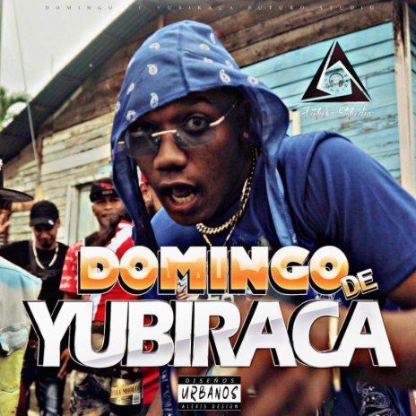 Domingo De Yubiraca ft. Dariel F.L, Wilex King, El Grone, El Soberbio & Titi La Rabia | Boomplay Music