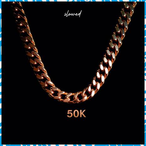 50K Slowed ft. wBoy | Boomplay Music