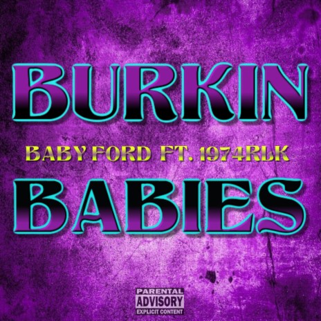 BURKIN BABIES ft. 1974RLK | Boomplay Music
