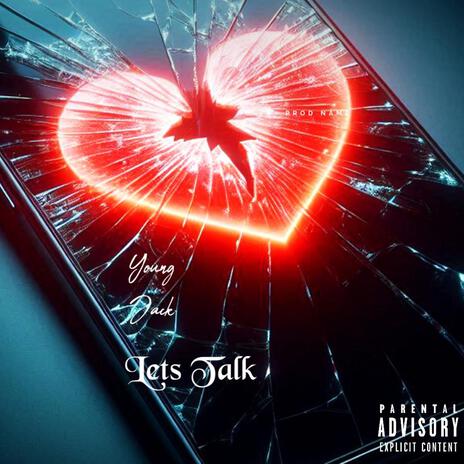 Let's Talk ft. Zay Da One | Boomplay Music