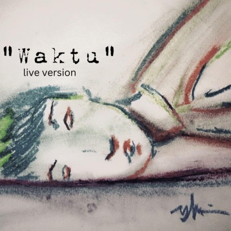 Waktu (Live Version) ft. Prili Gartiani