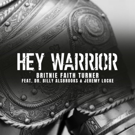 Hey Warrior | Boomplay Music