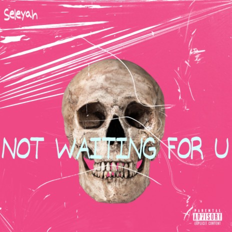 Not Waiting For U ft. SauceGod | Boomplay Music