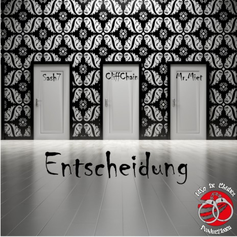 Entscheidung ft. SASH7 & Mr.Miet