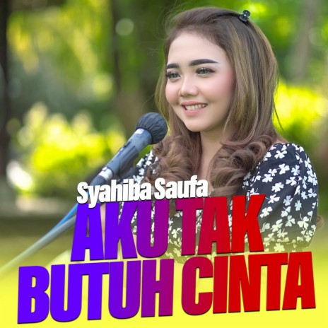 Aku Tak Butuh Cinta | Boomplay Music