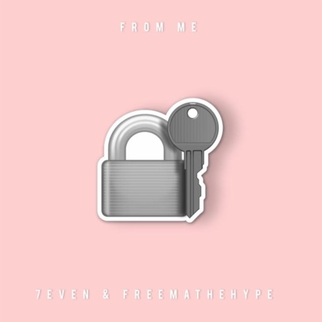 From Me ft. Freemathehype | Boomplay Music