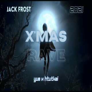 X'Mas Rave (JackFrost 2021)