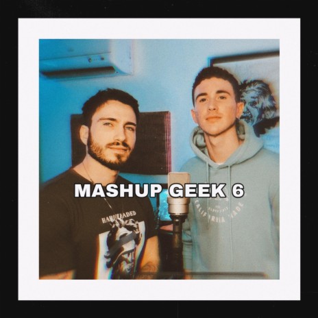 MASHUP GEEK 06 | Boomplay Music