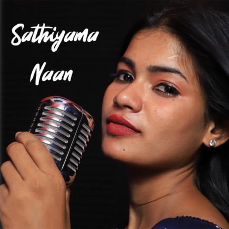 Sathiyama Naan | Boomplay Music