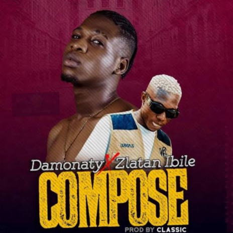 Compose ft. Zlatan | Boomplay Music