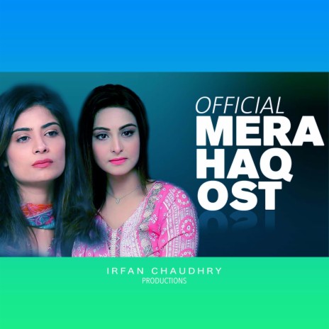 Mera Haq Original Soundtrack ft. Ali Wadood | Boomplay Music