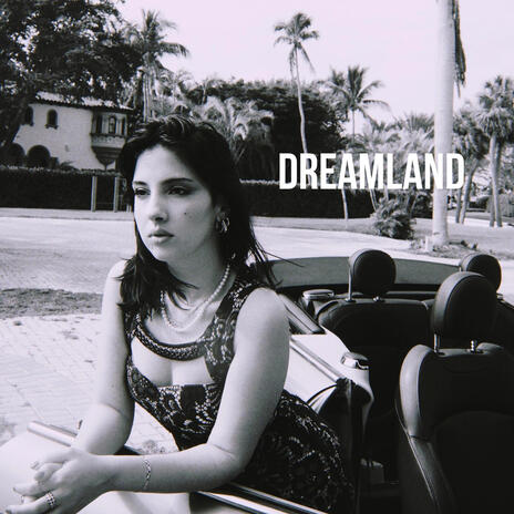 Dreamland | Boomplay Music