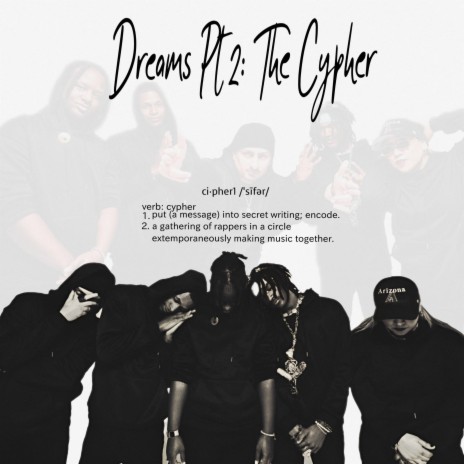 Dreams Part II: The Cypher ft. Unique De’Vine, Storm of the Cosmos, Cruz Ocho & Snap Deep | Boomplay Music