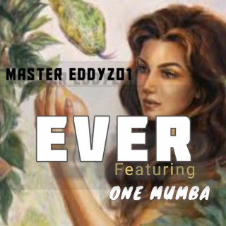 EVER (feat. One Mumba)