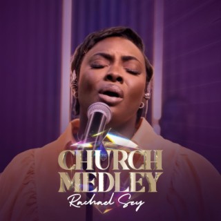Church Medley | Boomplay Music