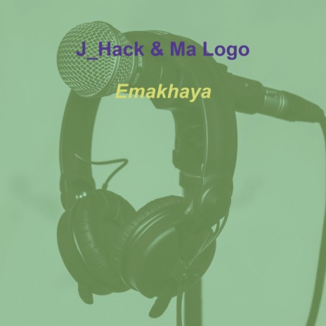 Emakhaya ft. J_Hack